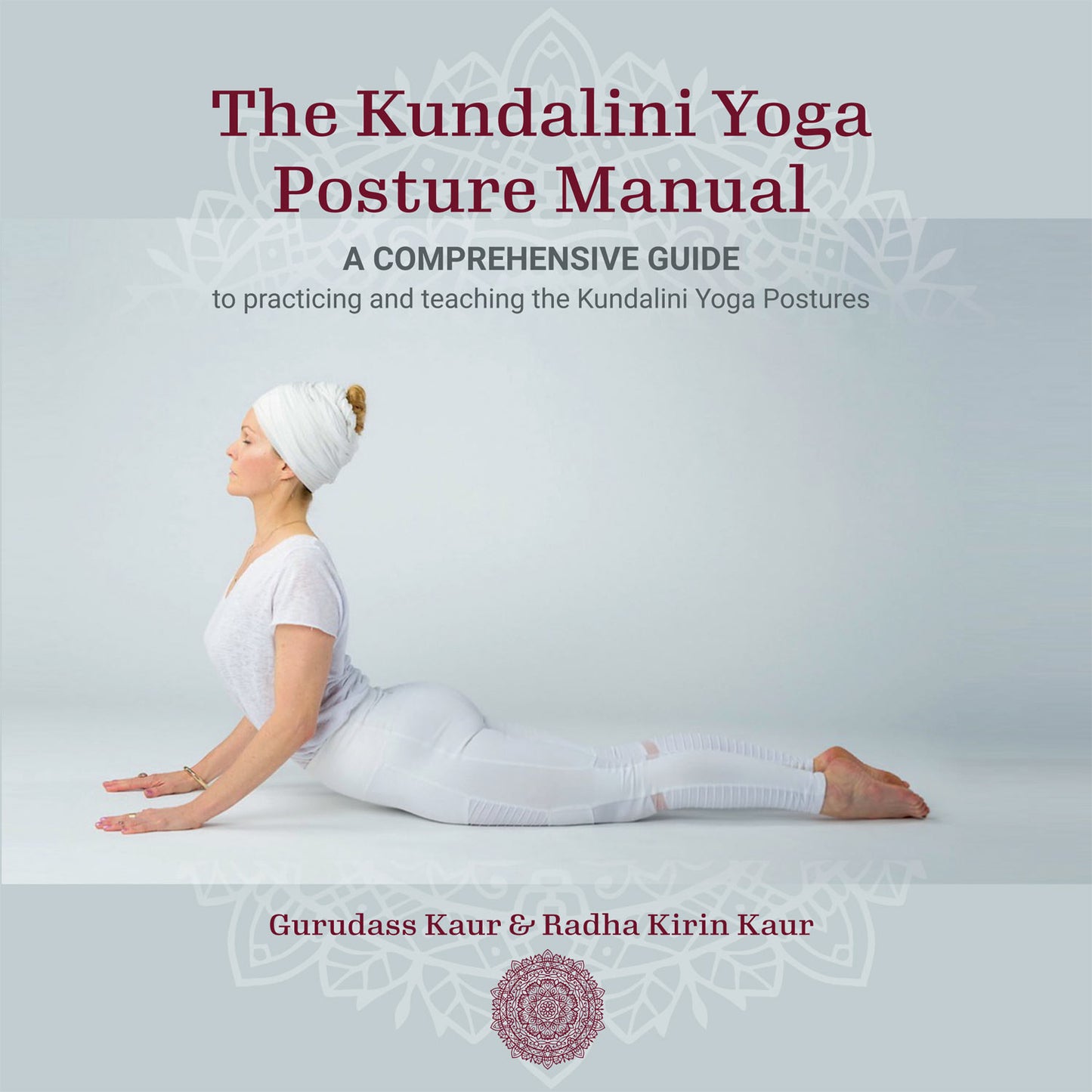 The Kundalini Yoga Posture Manual - Gurudass & Radha Kirin