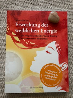 Ich bin eine Frau – kreativ, heilig und unbesiegbar. Yoga-Handbuch: Grundlegende Kriyas für Frauen